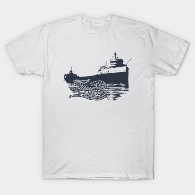 Freighter Love, Michigan Lakes , Lake Life T-Shirt by yasine-bono